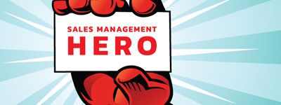 Become Sales Management Superhero pt 2